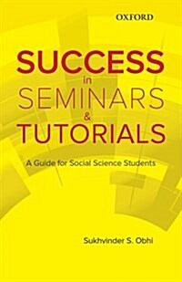 Success in Seminars and Tutorials: A Guide for Social Science Students (Paperback)