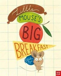 Little Mouse's Big Breakfast (Paperback)