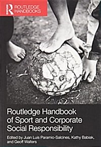 Routledge Handbook of Sport and Corporate Social Responsibility (Paperback)