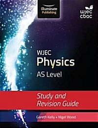 WJEC Physics for AS Level: Study and Revision Guide (Paperback)