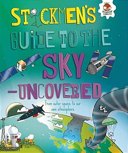 Stickmens Guide to the Sky - Uncovered (Paperback)