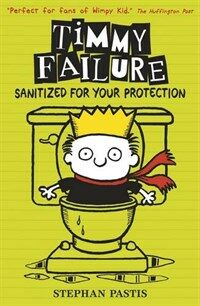 Timmy Failure: Sanitized for Your Protection (Paperback)