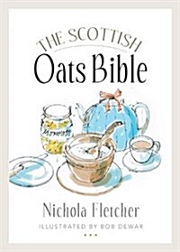 The Scottish Oats Bible (Paperback)