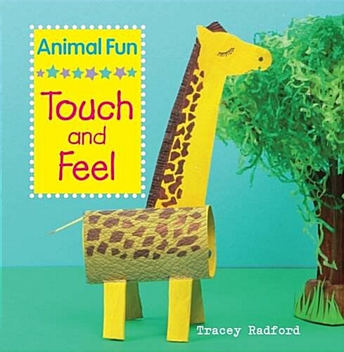 Animal Fun! Touch and Feel : Stroke the Animals! (Hardcover)