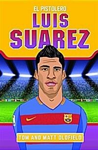 Luis Suarez : El Pistolero (Paperback)