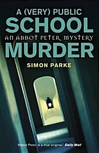 A (Very) Public School Murder (Paperback)