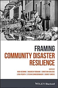 Framing Community Disaster Resilience (Hardcover)
