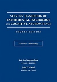 Stevens Handbook of Experimental Psychology and Cognitive Neuroscience, Methodology (Hardcover, 4, Volume 5)