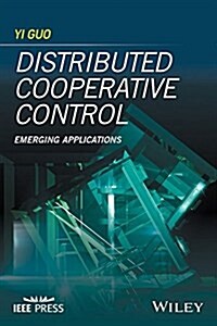 Distributed Cooperative Control: Emerging Applications (Hardcover)
