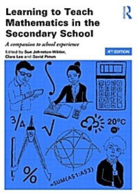 Learning to Teach Mathematics in the Secondary School : A companion to school experience (Paperback, 4 ed)