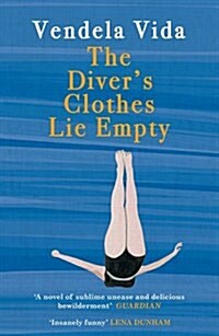 The Divers Clothes Lie Empty (Paperback)