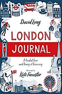London Journal : A Guided Tour and Diary of Discovery (Paperback)