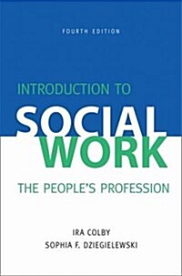 Introduction to Social Work : The Peoples Profession (Paperback, 4 Rev ed)