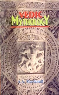 Vedic Mythology (Hardcover, New ed of 1898 ed)