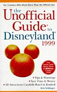 The Unofficial Guide To Disneyland 99 (Paperback)