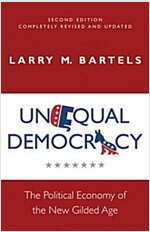 Unequal Democracy: The Political Economy of the New Gilded Age - Second Edition (Hardcover, 2, Revised)