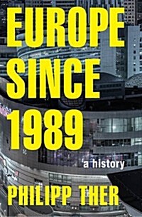 Europe Since 1989: A History (Hardcover)