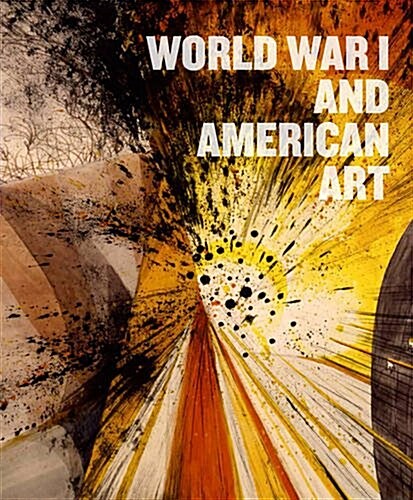World War I and American Art (Hardcover)