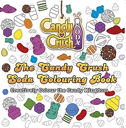 The Candy Crush Soda Colouring Book (Paperback)