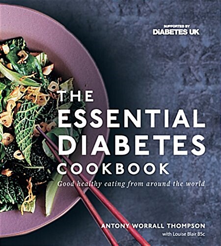 The Essential Diabetes Cookbook: Good healthy eating from around the world (Paperback)