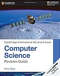 Cambridge International as and A Level Computer Science Revision Guide (Paperback)