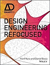 Design Engineering Refocused (Hardcover)
