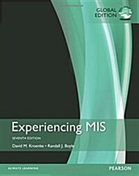 Experiencing MIS, Global Edition (Paperback, 7 ed)