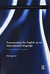 Pronunciation for English as an International Language : From Research to Practice (Paperback)