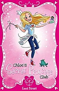 Chloes Secret Princess Club (Paperback)