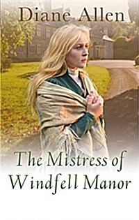 The Mistress of Windfell Manor (Hardcover, Main Market Ed.)