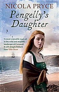Pengellys Daughter : A sweeping historical romance for fans of Poldark (Paperback, Main)