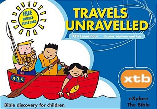 XTB 4: Travels Unravelled : Bible discovery for children (Paperback)