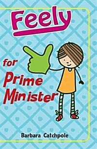 Feely for Prime Minister (Paperback)