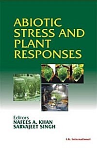 Abiotic Stress and Plant Responses (Hardcover)