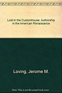 Lost in the Customhouse (Hardcover)