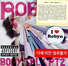 [수입] Robyn - Body Talk Pt.2