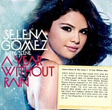 [수입] Selena Gomez & The Scene - A Year Without Rain