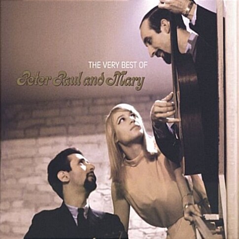 Peter Paul & Mary - The Very Best of Peter, Paul and Mary