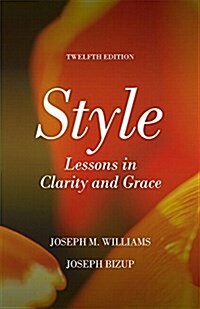 Style: Lessons in Clarity and Grace Plus Pearson Writer -- Access Card Package [With Access Code] (Paperback, 12)