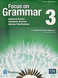 Focus on Grammar 3 with Essential Online Resources (Paperback, 5)