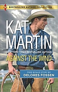 Against the Wind & Savior in the Saddle: A 2-In-1 Collection (Mass Market Paperback, Reissue)