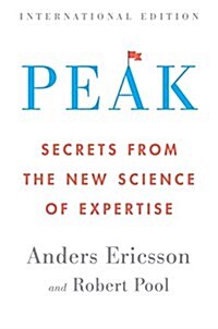 Peak: Secrets from the New Science of Expertise (Paperback)