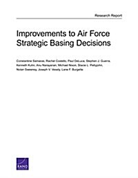 Improvements to Air Force Strategic Basing Decisions (Paperback)