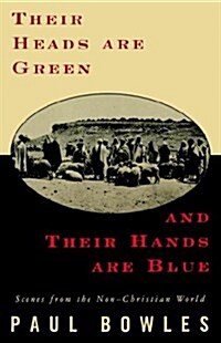 Their Heads Are Green Their Hands Are Blue (Paperback)