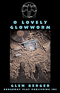 O Lovely Glowworm (Paperback)