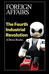 (The) Fourth Industrial Revolution : (A) Davos reader