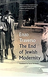 The End of Jewish Modernity (Hardcover)
