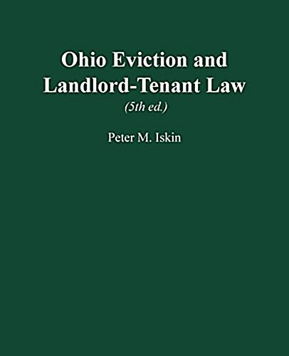 Ohio Eviction and Landlord-Tenant Law, 5th Ed. (Paperback, 5)