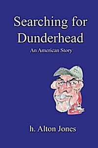 Searching for Dunderhead (Paperback)