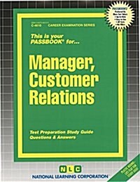 Manager, Customer Relations: Passbooks Study Guide (Spiral)